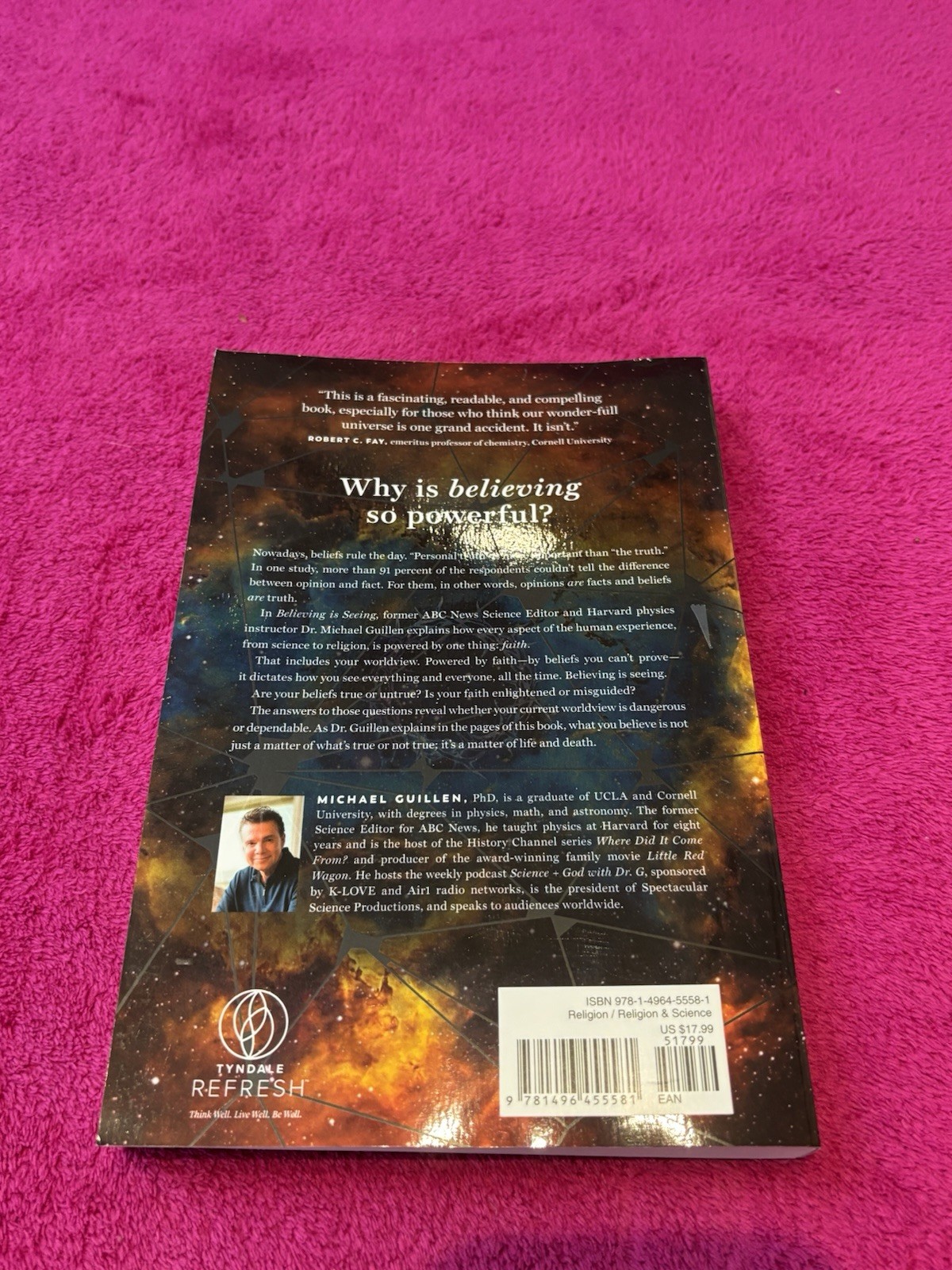 Believing Is Seeing : A Physicist Explains How Science Shattered His Atheism