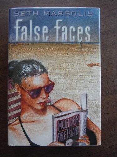 FALSE FACES By Seth J. Margolis – Hardcover