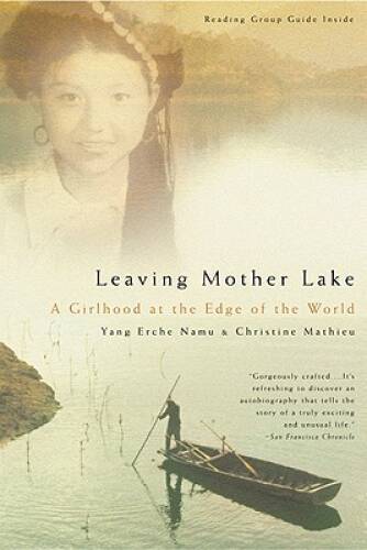 Leaving Mother Lake: A Girlhood at the Edge of the World – Paperback – GOOD