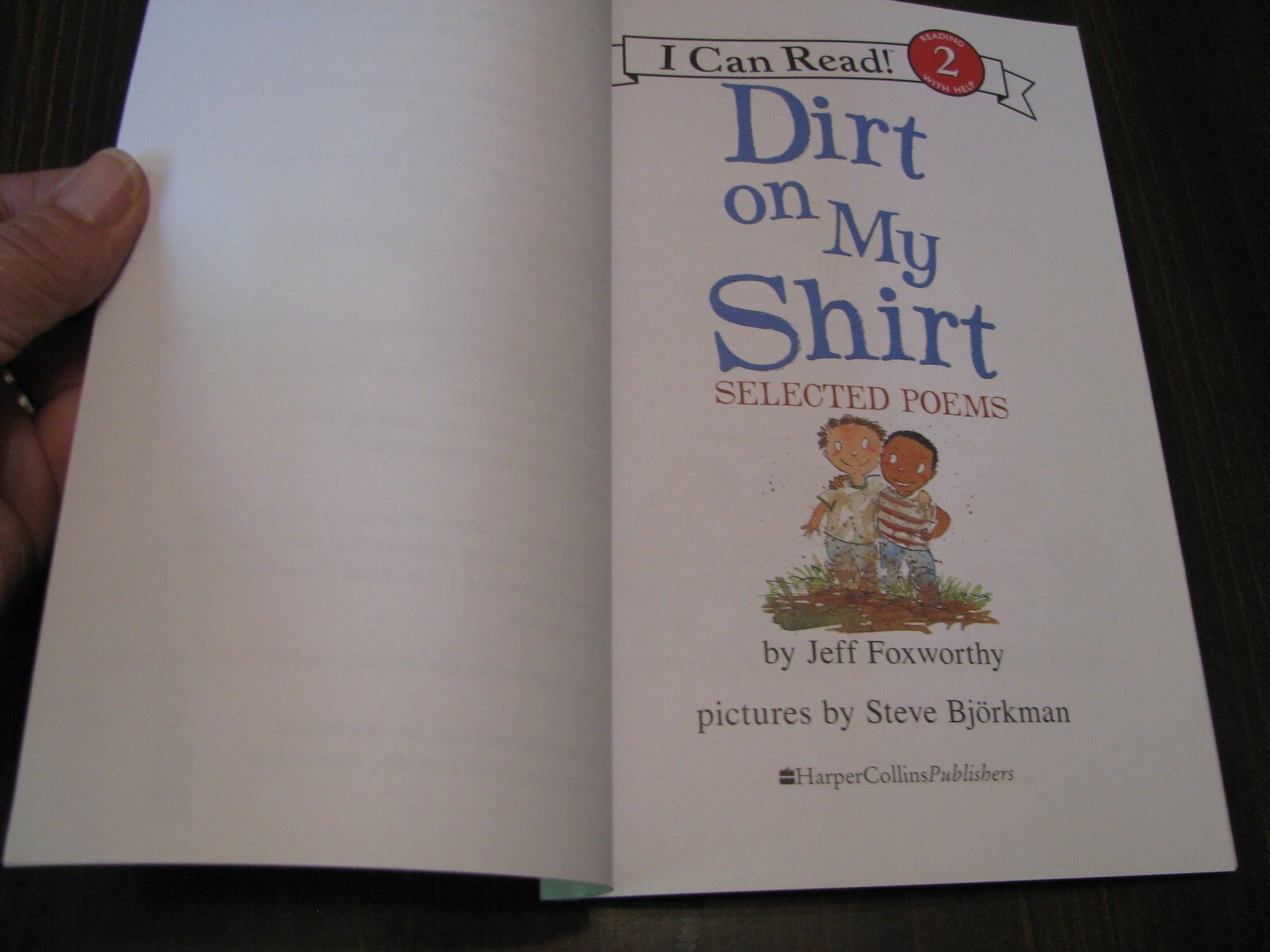 I Can Read Level 2 Ser.: Dirt on My Shirt: Selected Poems by Jeff Foxworthy…