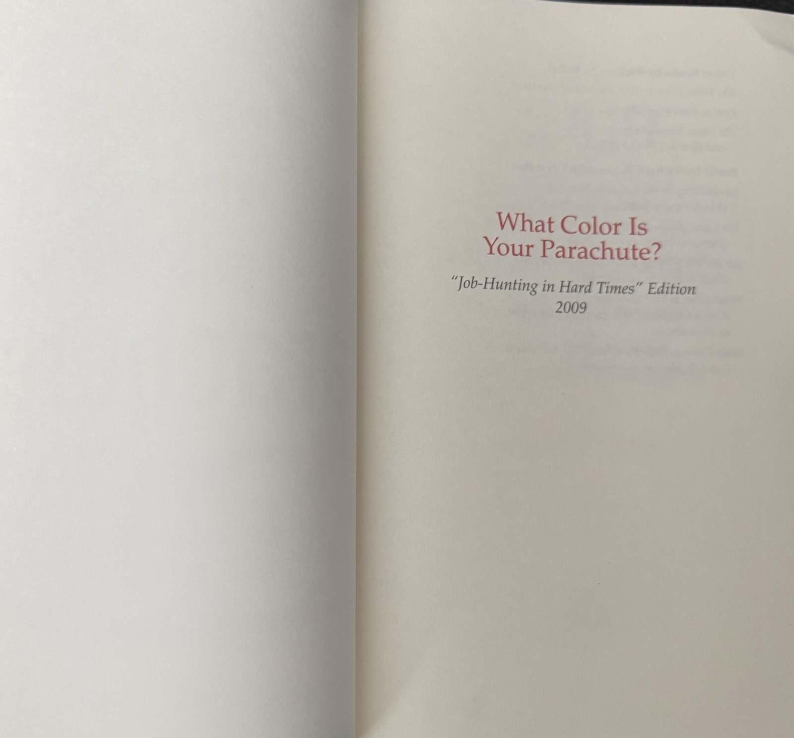What Color Is Your Parachute? 2009 by Richard N. Bolles Ten Speed Press PB