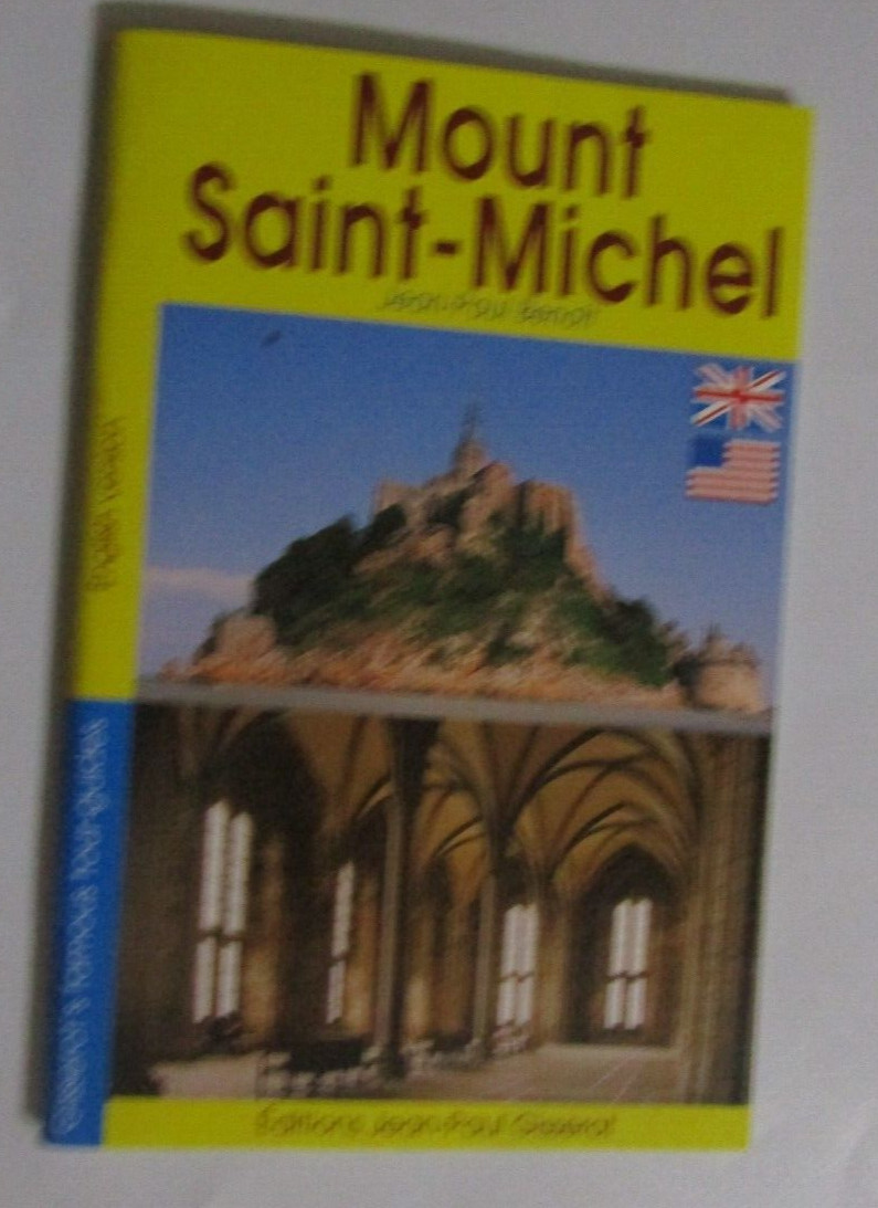 MOUNT SAINT MICHEL BY GISSEROT PAPERBACK BOOK 2009 61 PAGES 5 X 7.5 INCHES