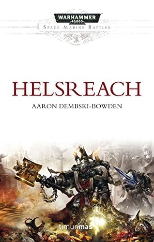 HELSREACH NO 1/4 (WARHAMMER 40.000) (SPANISH EDITION) By Aaron Dembski-bowden