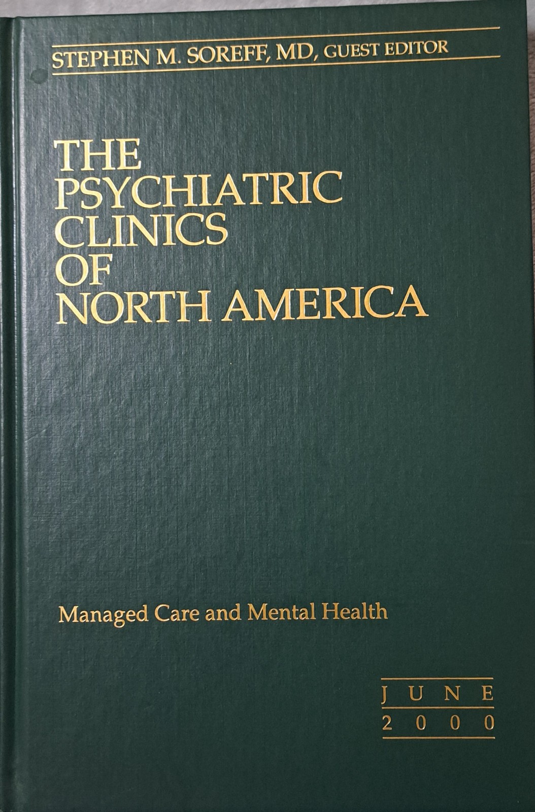 CHOOSE ONE : The PSYCHIATRIC OF CLINICS OF NORTH AMERICA : 1990’S & 2000’s