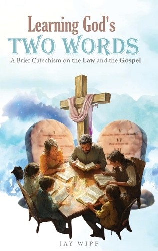 Jay Wipf Learning God’s Two Words (Hardback) (UK IMPORT)