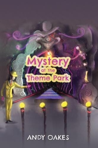 Andy Oakes Mystery at the Theme Park (Hardback) (UK IMPORT)