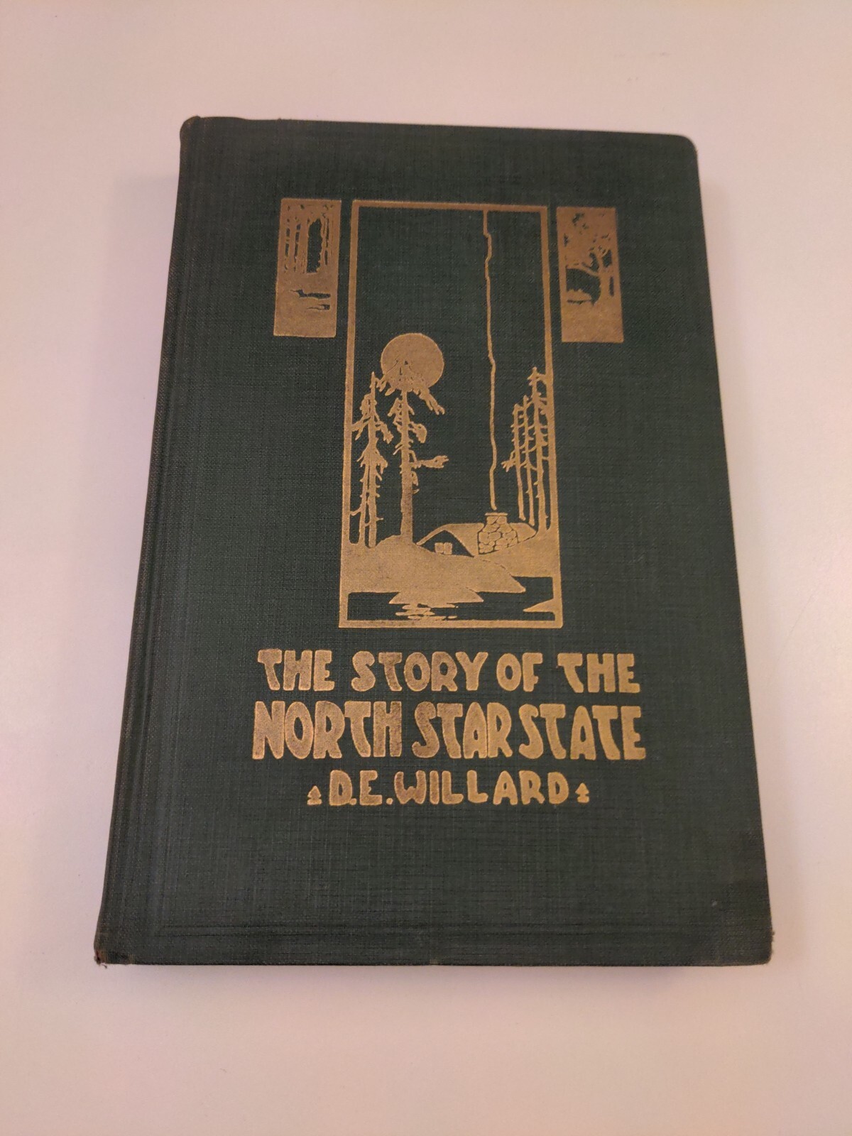 The Story of the North Star State, 1922 Second Edition – D. E. Willard