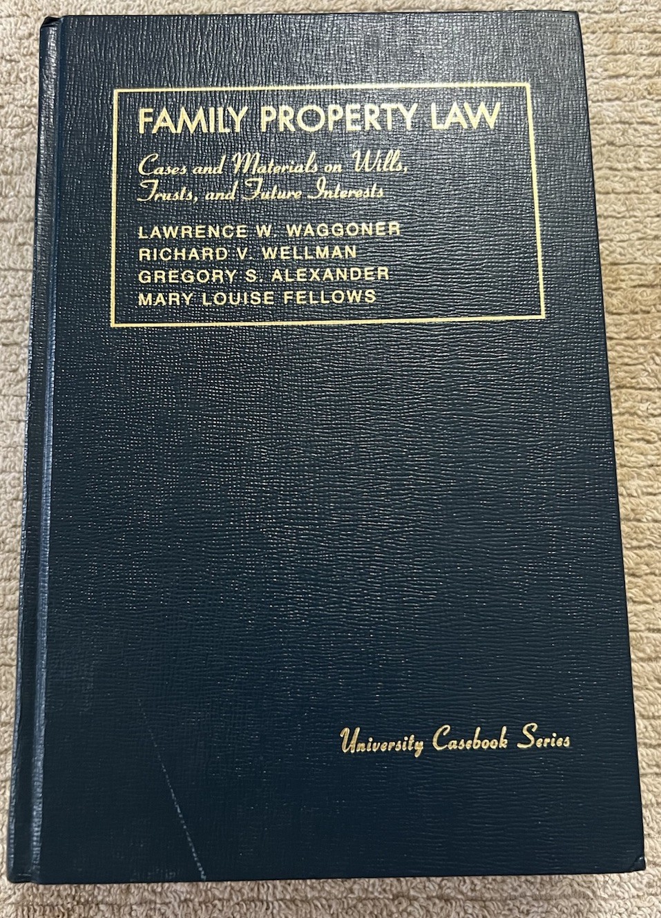 Family Property Law Cases & Materials On Wills Trusts & Future Interests 1992