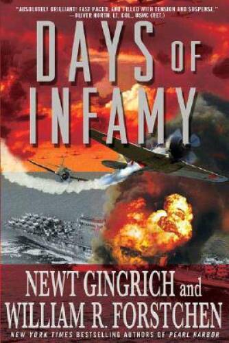 Days of Infamy – Hardcover By Newt Gingrich – GOOD
