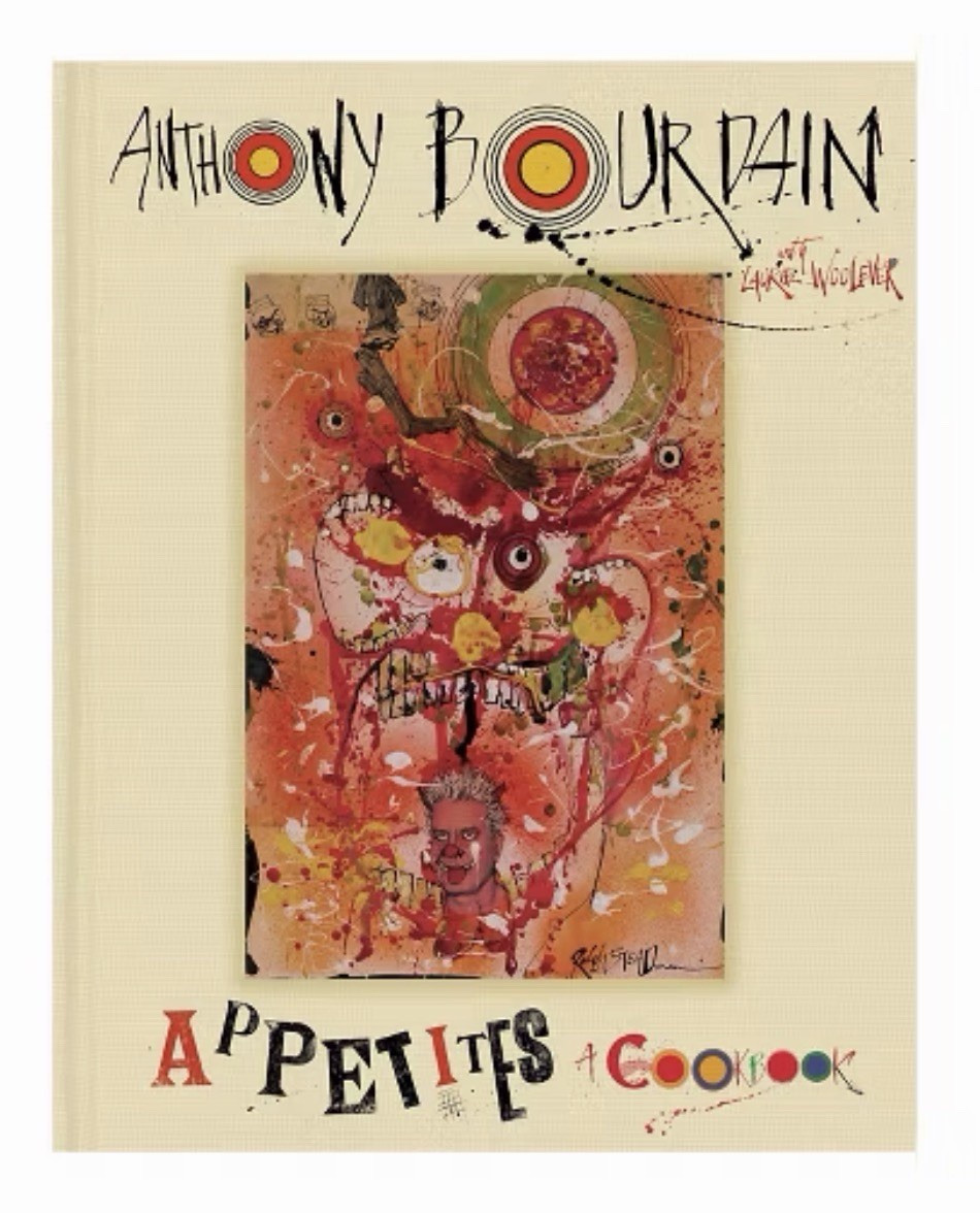 Anthony Bourdain & Laurie Woolever Appetites Hardcover Cooking Cookbook