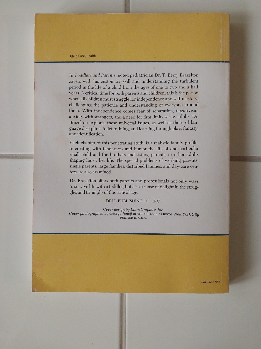 TODDLERS & PARENTS: A DECLARATION OF INDEPENDENCE By T. Berry Brazelton-Good