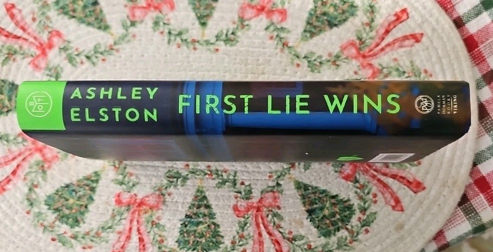 First Lie Wins by Ashley Elston Published In 2024 (Hardcover-Book Club Edition)