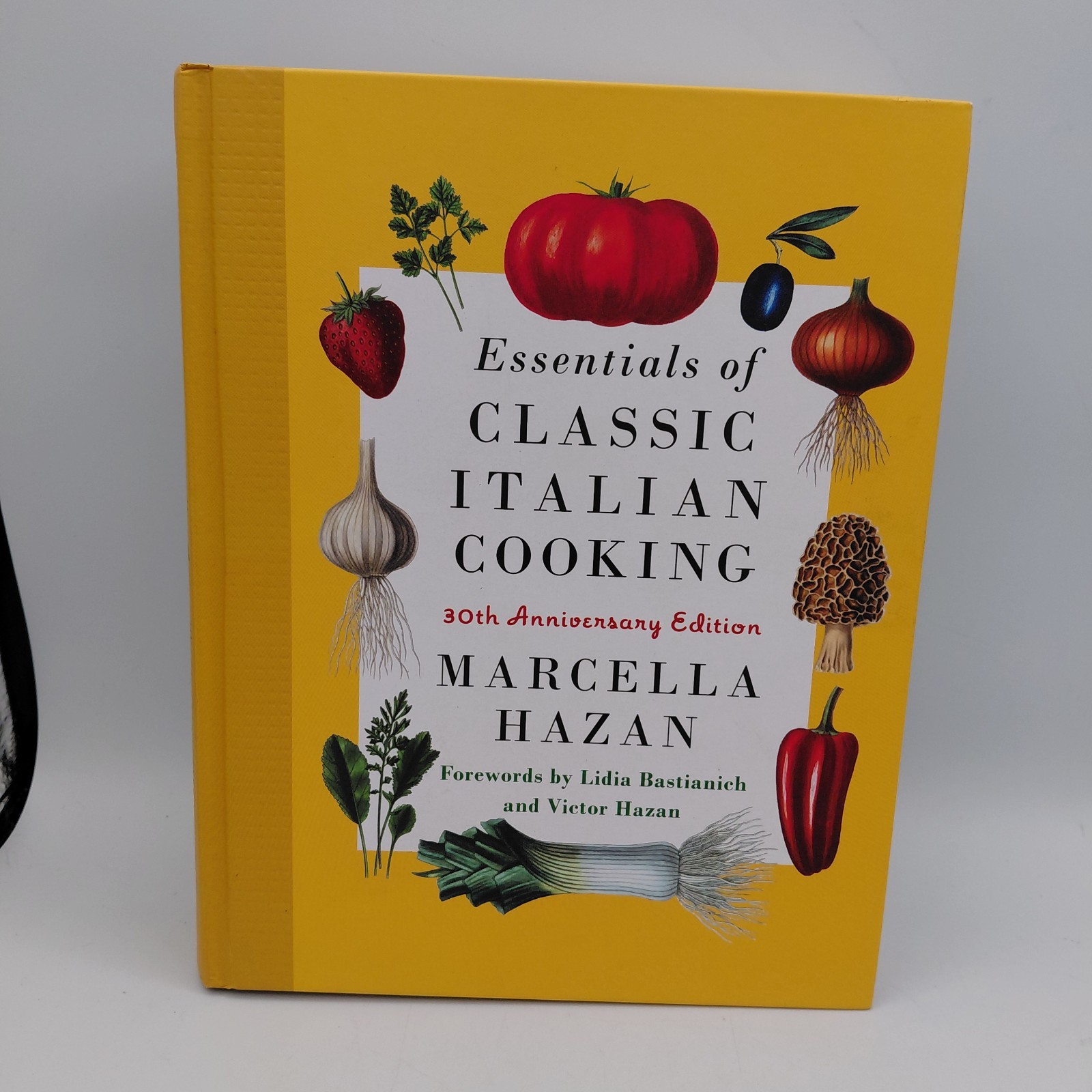 Essentials of Classic Italian Cooking: 30th Anniversary Edition: A Cookbook
