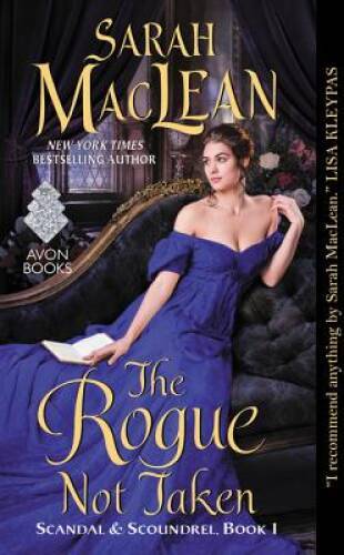 The Rogue Not Taken: Scandal & Scoundrel, Book I By MacLean, Sarah – ACCEPTABLE