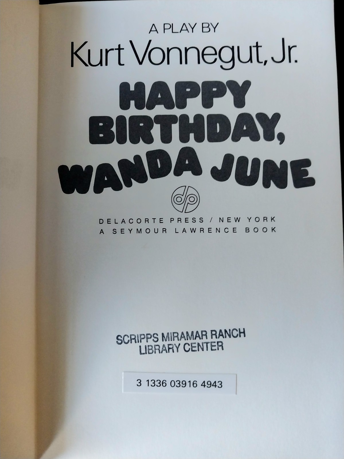 Kurt Vonnegut – Happy Birthday, Wanda June – Delacorte Press First Printing