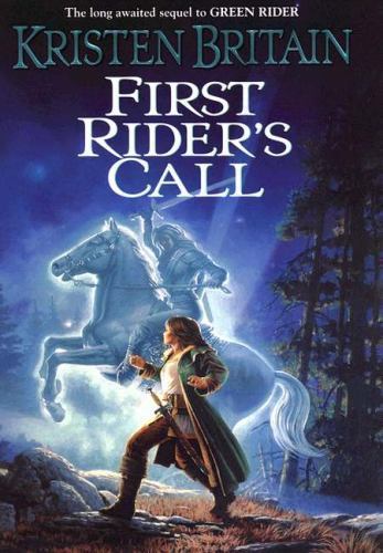 First Rider’s Call: Book Two of Green Rider by Kristen Britain