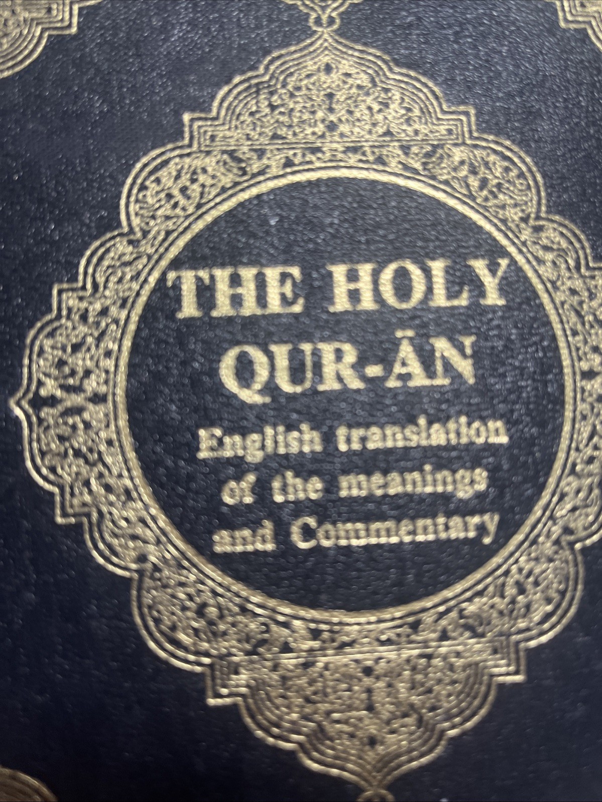 The Holy Qur-an: English Translation Of The Meanings And Commentary