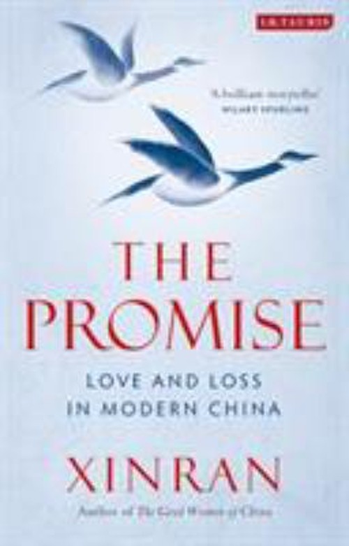 The Promise : Love and Loss in Modern China Hardcover Xinran Xue