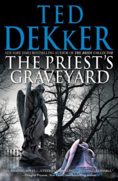 The Priest’s Graveyard Hardcover Ted Dekker