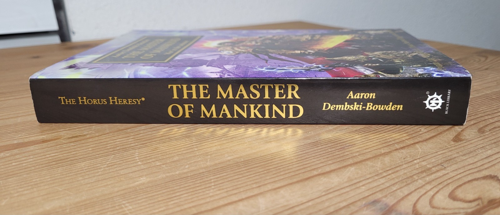 The Horus Heresy THE MASTER OF MANKIND War in the webway 9781784965365