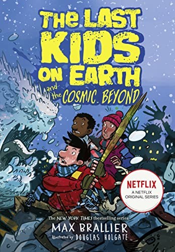 The Last Kids on Earth and the Cosmic Beyond – paperback Brallier, Max