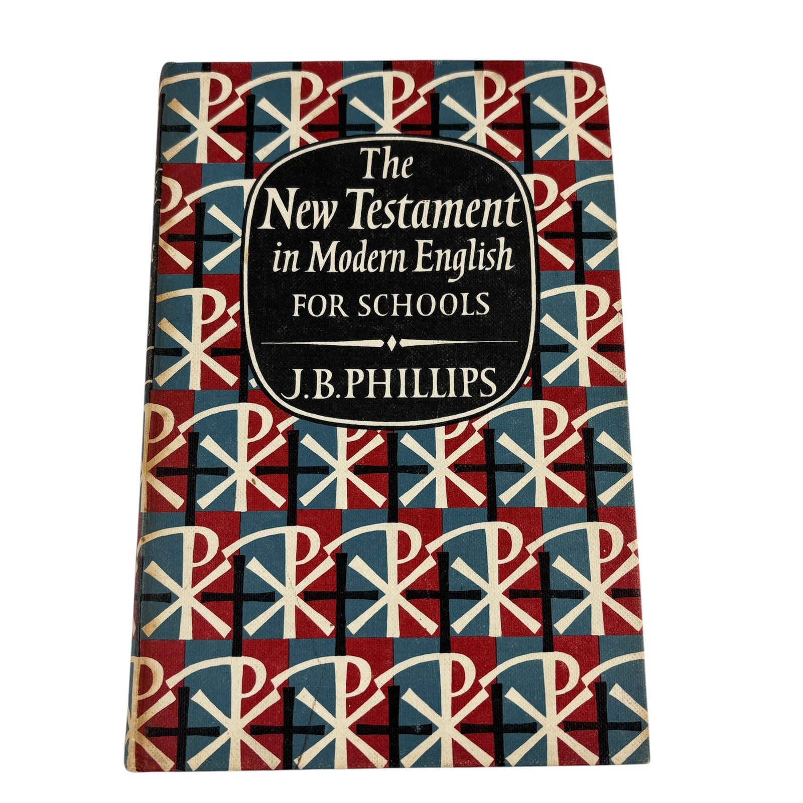 The New Testament In Modern English For Schools By J B Phillips 1960 HC