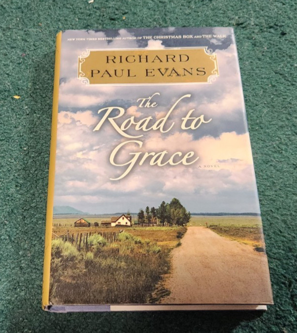 2012 THE ROAD TO GRACE Novel 3rd Journal of The Walk Series Richard Paul Evans