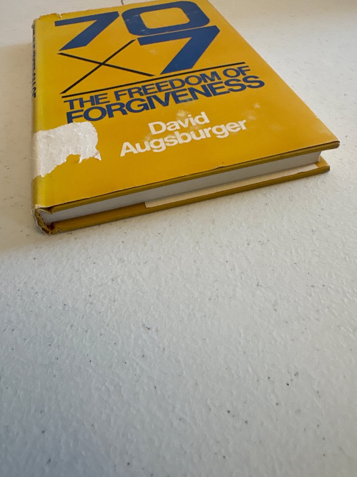 70 X 7 The Freedom of Forgiveness David Augsburger 1970 Moody Press