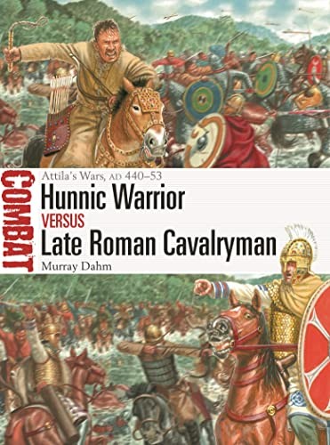 Hunnic Warrior vs Late Roman Cavalryman: Attila, Dahm, Rava..