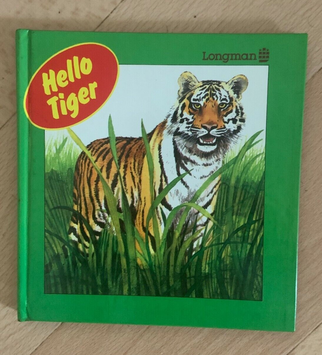 LONGMAN. HELLO TIGER. 17 BY 17CM 0582390761