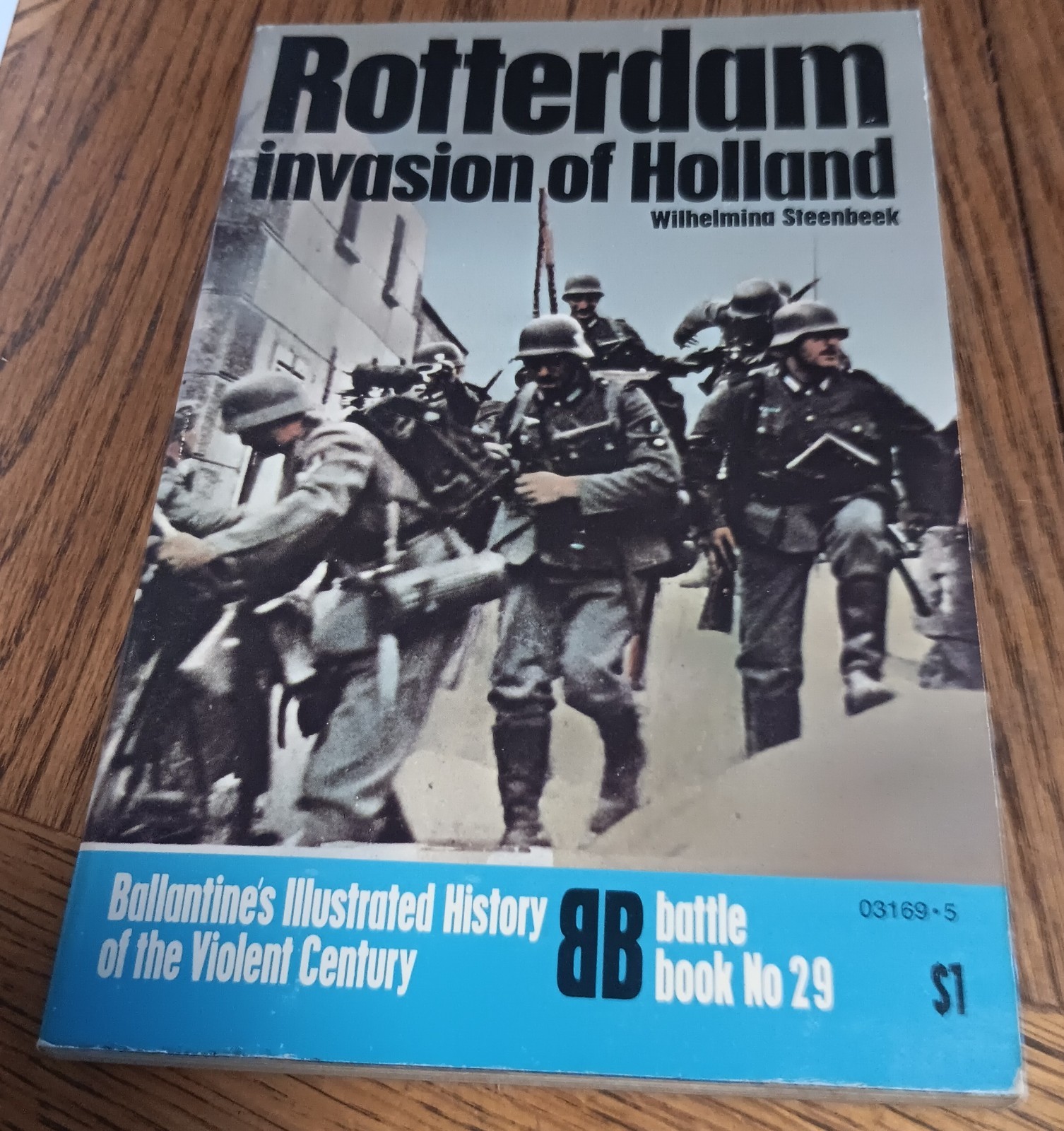 Ballantine’s WWII ROTTERDAM:INVASION OF HOLLAND by Wilhelmina STEENBEEK in fine