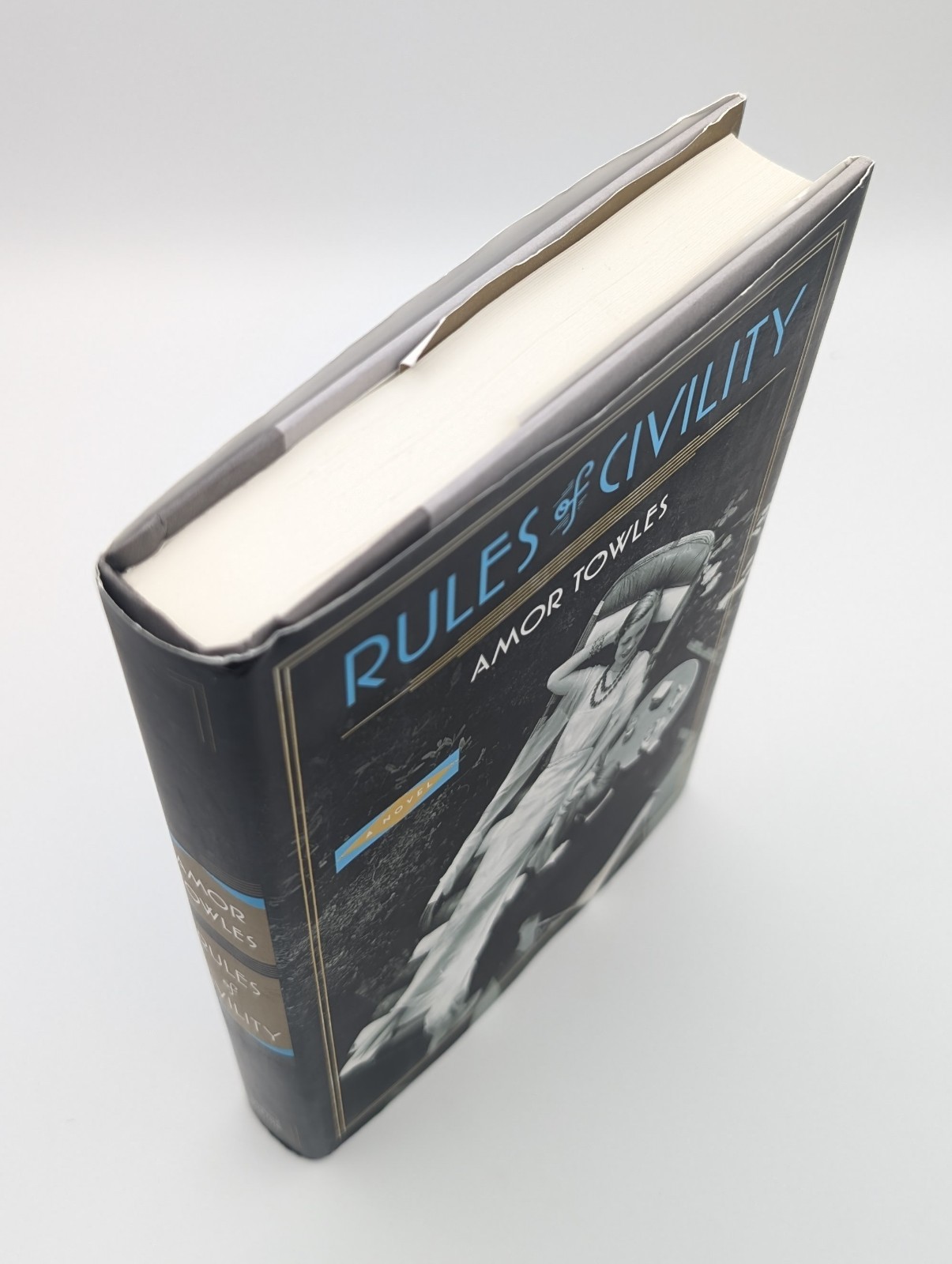 Rules Of Civility Amor Towles 1st First Edition Printing 2011 Hardcover Novel DJ