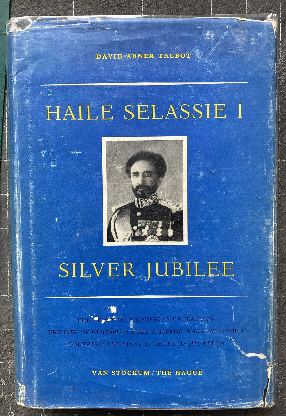 Haile Selassie I : Silver Jubilee by David Abner Talbot (HC, 1st Edition, 1955)