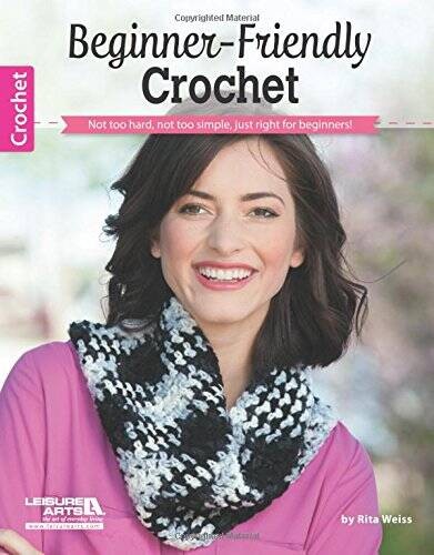 Beginner-Friendly Crochet (6463) – Paperback By Rita Weiss – GOOD