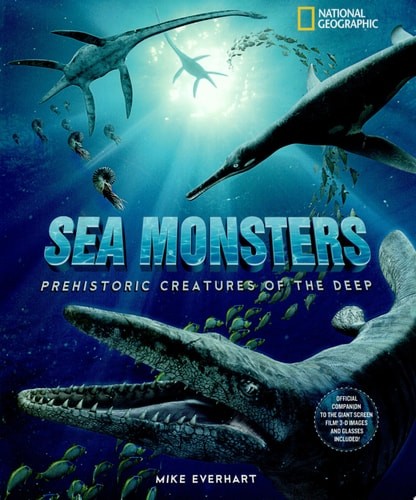 Sea Monsters: Prehistoric Creatures of the Deep, Everhart, Michael, Good Book