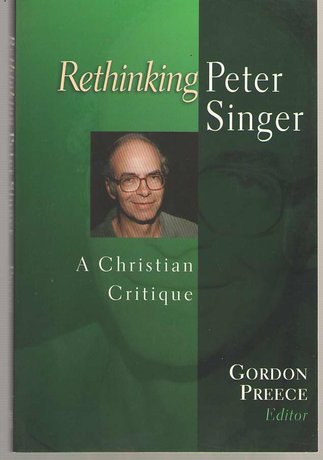 Rethinking Peter Singer by Graham C. Cole (2002, Trade Paperback)