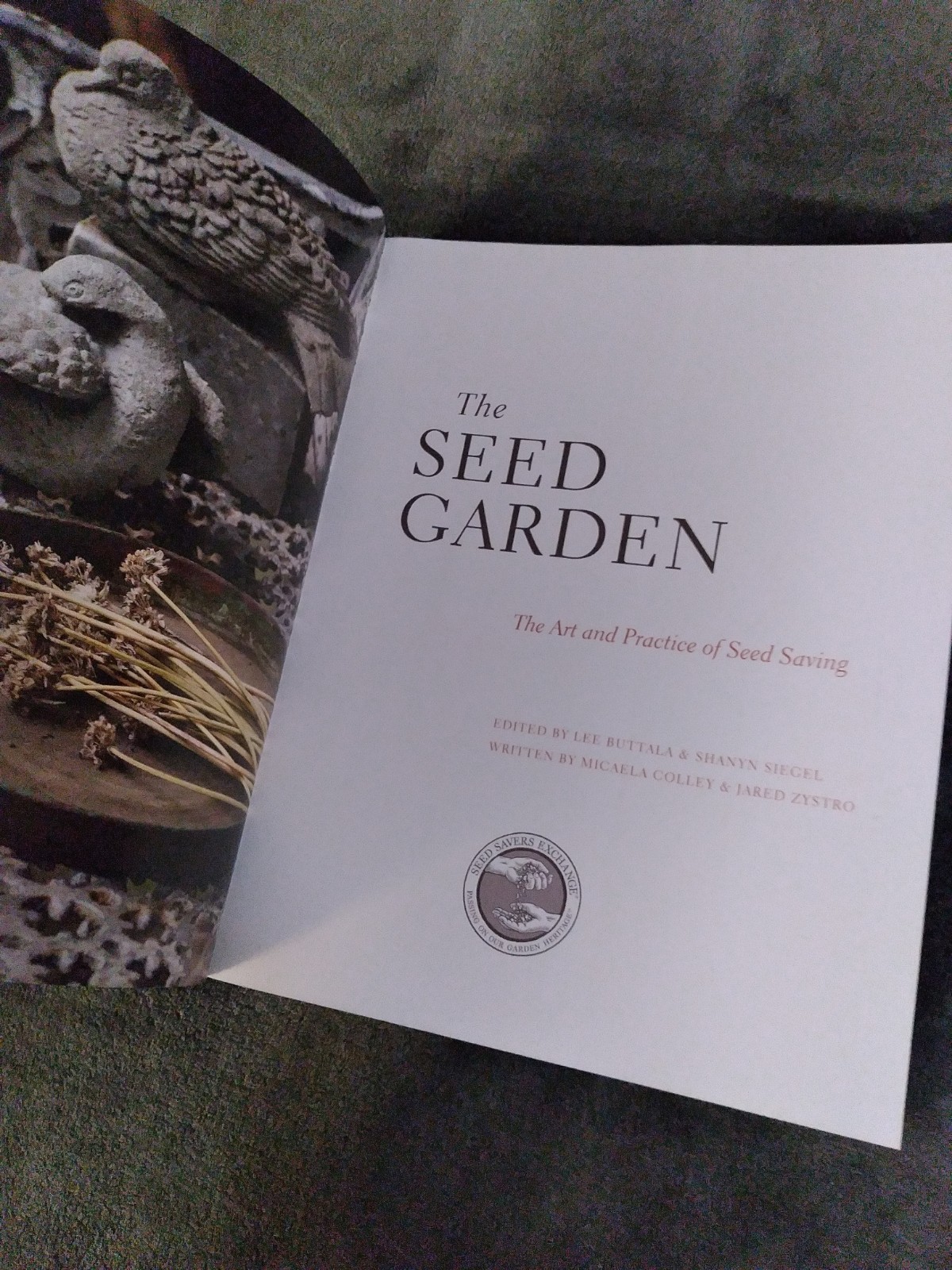 Seed Garden : The Art and Practice of Seed Saving by Jared Zystro (2015) Book