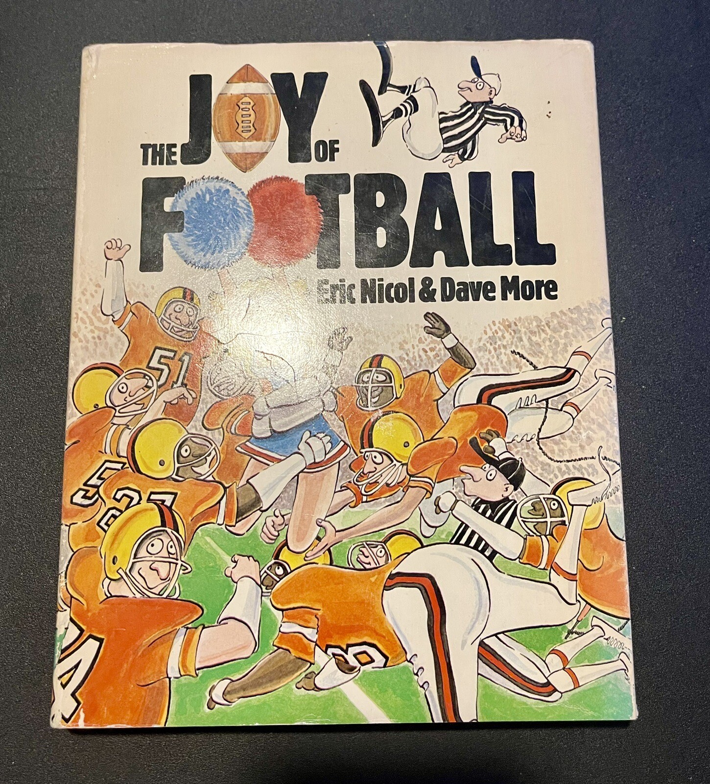 The Joy Of Football By Eric Nicol & Dave Moore Humor Canadian 1980 FIRST EDITION