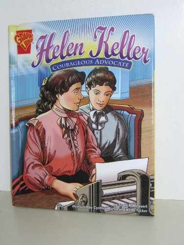 Helen Keller: Courageous – Library Binding, by Welvaert Scott R.; – Very Good