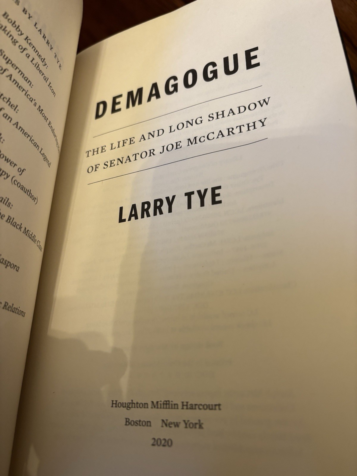 Demagogue. Larry Tye. 1st HC Ptg. Houghton 2020. Fine Unread/Joe McCarthy
