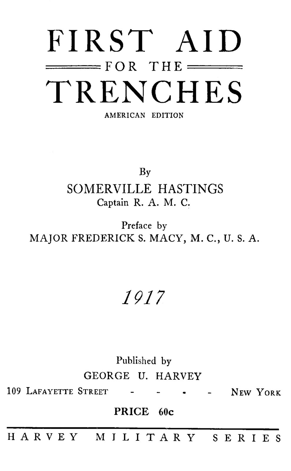 First Aid For The Trenches “1917” 92 Pages