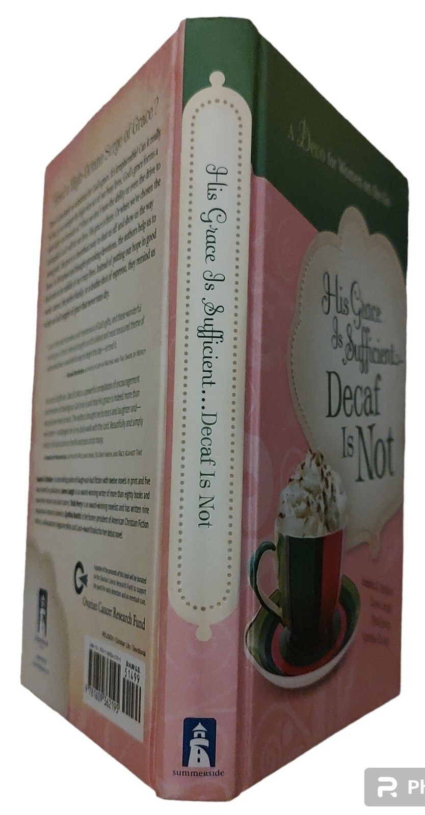 His Grace is Sufficient Decaf is Not Devotion Women on the Go 2011 NF HC