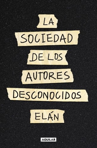 La sociedad de los autores desconocidos / The Unknown Authors Society (Spanish E