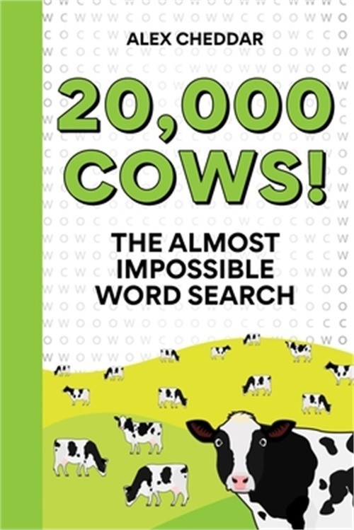 Twenty Thousand Cows!: The Almost Impossible Word Search (Paperback or Softback)