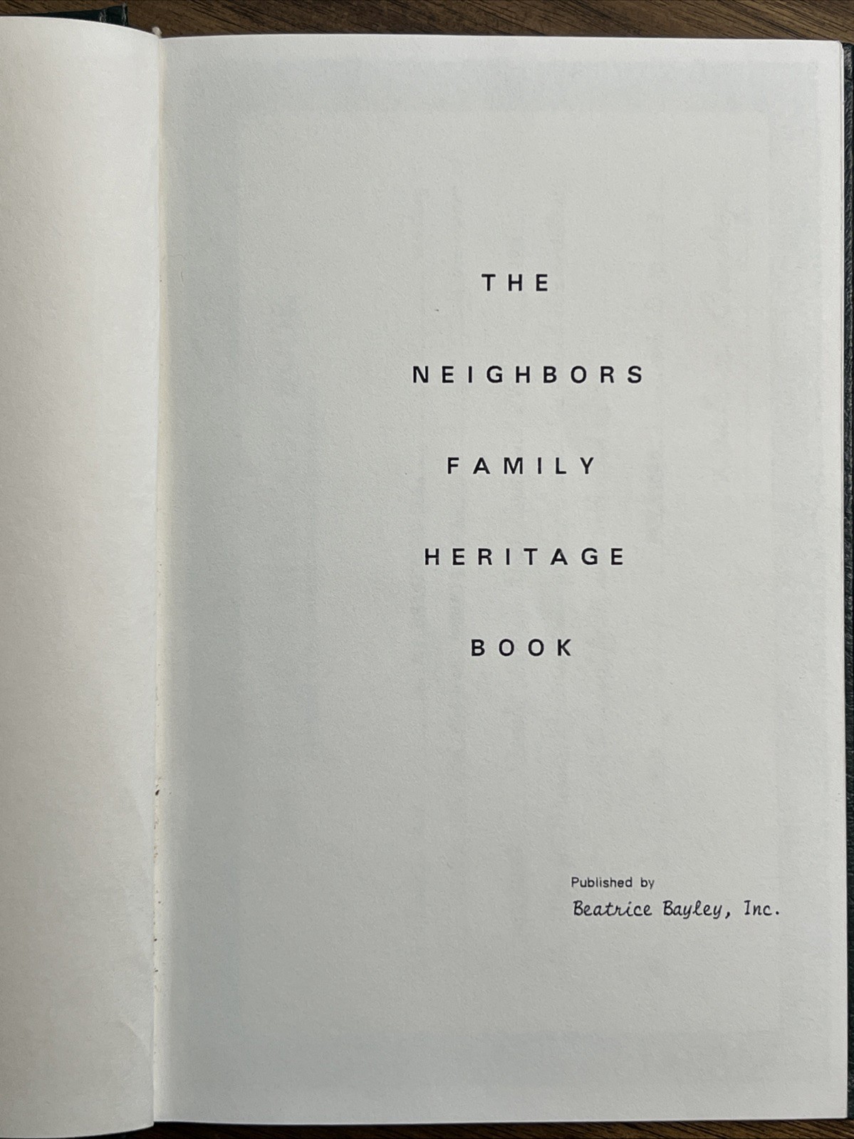 The Neighbors Family Heritage Book by Beatrice Bayley – History and Genealogy