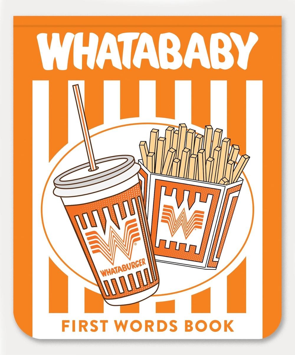Whatababy: A Board Book of Whataburger First Words by Blue Star Press Board Book