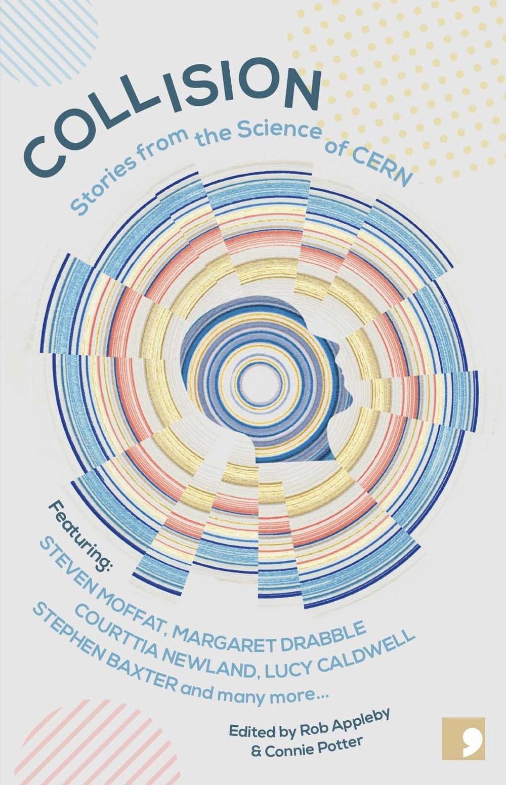 Collision: Stories from the Science of CERN by Ra Page Paperback Book