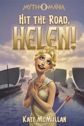 Hit the Road Helen!; Myth-O-Mania – paperback, Kate McMullan, 9781434293046