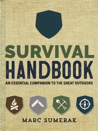 Survival Handbook: An Essential Companion to the Great Outdoors – GOOD