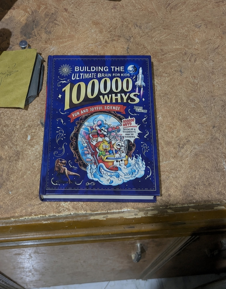 Building The Ultimate Brain 100000 Whys Children’s Educational Science Book